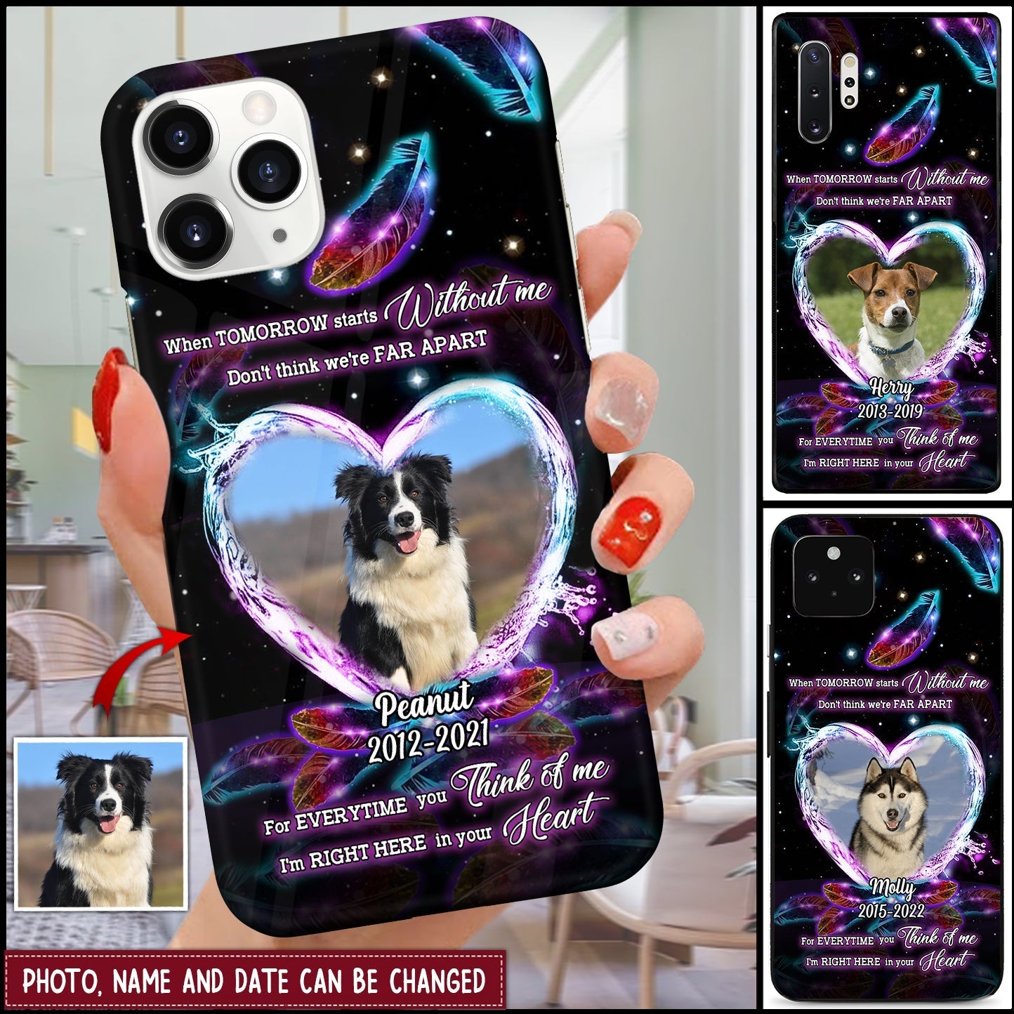 Upload Photo Pet Loss When Tomorrow Starts Without Me Dog Mom Memorial Customized Phone case